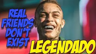 Lil Skies - Real Friends Don't Exist [Legendado]