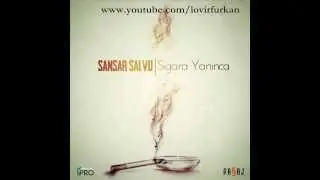 Sansar Salvo Sigara Yanınca