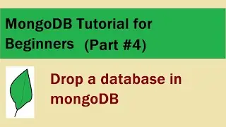 How to drop a database in MongoDB  | Tutorial for Beginners Part #4
