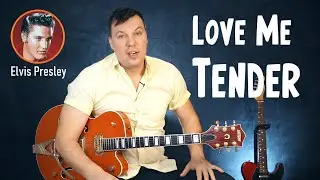 Love Me Tender - Elvis Presley. Guitar Lesson. Полный разбор на гитаре
