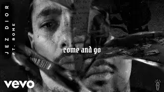 Jez Dior - Come and Go (Audio) ft. ROME