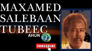 Maxamed Salabeen | Heesta Haweeyaay