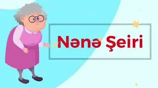 Nənə Şeiri - neneye aid seirlər - nene seiri - balacalar