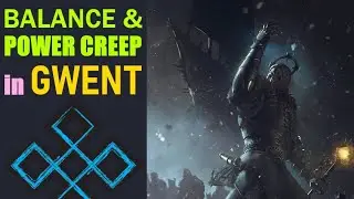 Getting real about balance and power creep in Gwent