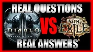 Real Questions, Real Answers Path of Exile Vs Diablo 3