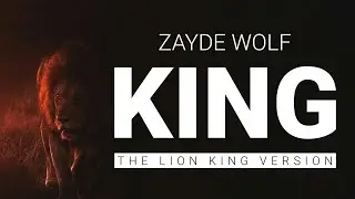 Zayde Wolf - King | Lyrics video | The Lion King Version.