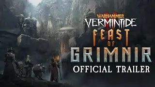 Warhammer: Vermintide 2 - Feast of Grimnir | Release Trailer