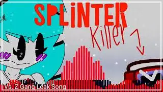 Splinter (OST) FNF: Vs. Z Gang Song Leak - FreePlay song - Dedmi JR Vs Zusky