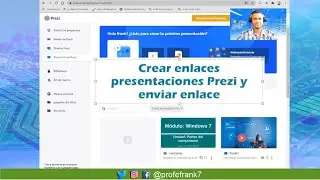 Crear enlaces de presentaciones Prezi y enviar enlace.