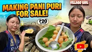 Village Girl Making Pani-Puri For Sale | Arunachal Pradesh 