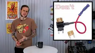 Relays and Fuse Taps - Auto Electrical Dos and Don'ts - Episode 2