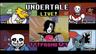 UNDERTALE LIVE (PROMO!!!)