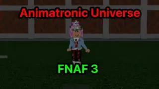🐰 Animatronic Universe: FNAF 3 💚 | Roblox Tycoons