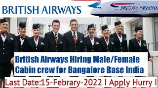 British Airways Hiring Male/Female Cabin Crew For Bangalore Base India