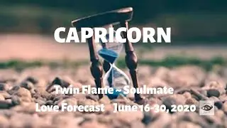 CAPRICORN ♑ They wanna *win* you... the RIGHT way! Twin Flame Love, June 16-30, 2020