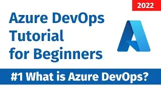 Azure DevOps Tutorial | What is Azure DevOps? Introduction to Azure DevOps