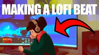 MAKING A LOFI BEAT FROM SCRATCH (FL STUDIO COOKUP)