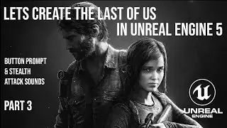 How To Make The Last Of Us In Unreal Engine 5 Part 3