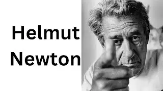 The Life and Legacy of Helmut Newton