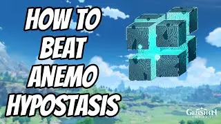 How to Beat Anemo Hypostasis in Genshin Impact - Beginners Guide