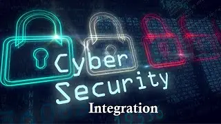 Cyber Security Integration