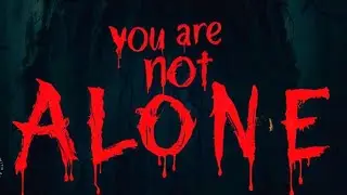You are Not Alone