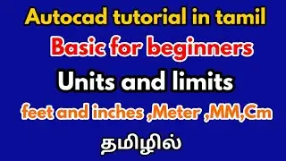 Autocad tutorial in tamil-units and limits in tamil-civil tamil