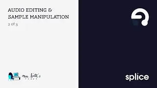 Part 2 - Audio Editing & Manipulation
