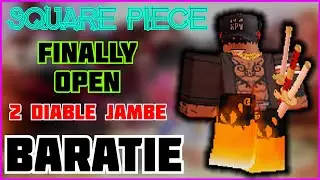Roblox: Sqaure Piece! [ REOPENED ] Double Diable Jambe Showcase