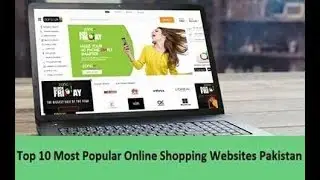 Top 10 Best Online Shopping Sites In Pakistan 2017