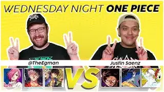 Wednesday Night One Piece Card Game with Justin Saenz!
