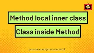 #4 Method Local Inner Classes in Java Part - 2 | 