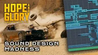 SOUND DESIGN MADNESS | Hope and Glory - A Mad Max Fan Film