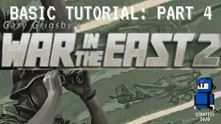 War in the East 2: Basic Tutorial - Part 4 | Combat Unit Info