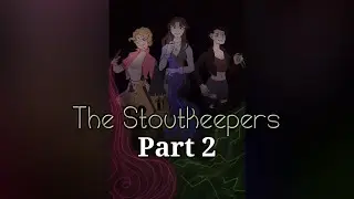 The Stoutkeepers (2022 Fantasy Audio Drama) Part 2/2