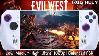 Evil West Gameplay ASUS ROG Ally | All Settings 1080p Tested