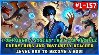 Ultimate Recycling System: Instantly Level 999 and Ascend to Godhood! 