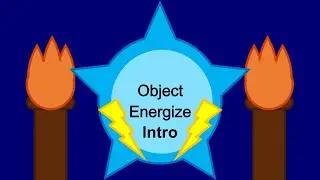 Object Energize Intro!!!