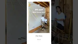 Our Story - Part 454 #ownerbuilder #housebuilder #newconstruction #construction