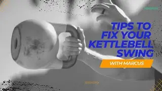 Tips to Fix the Kettlebell Swing