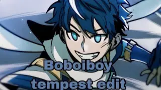 Boboiboy tempest edit 🌪️🌪️🌪️🌪️🌪️