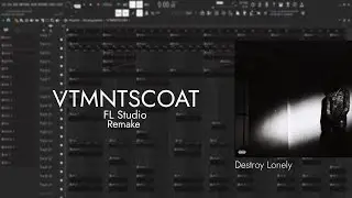 Destroy Lonely - VTMNTSCOAT | FL Studio Remake
