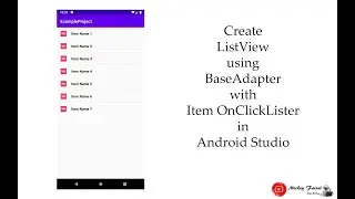 Create ListView using BaseAdapter with Item OnClickLister in Android Studio latest