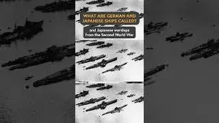 What are German and Japanese War Ships Called?