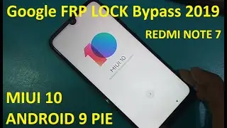 Redmi note 7 Google frp lock bypass without pc 2019 new method