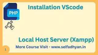Complete Web Development Setup: XAMPP, VSCode, and PHP - Installation and Error Fixes