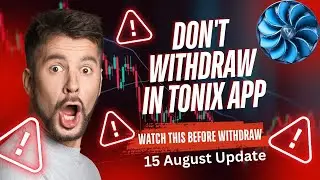 TONIX Withdrawal Updates 15 August 2024 | BAD UPDATES 😭😳