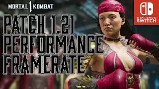 Mortal Kombat 1 Switch - Patch 1.21 PERFORMANCE AND FRAMERATE CHANGES