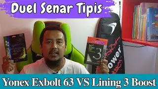 Yonex Exbolt 63 VS Lining No 3 Boost. Preview Senar Raket Badminton #bulutangkis Victor Felet Mizuno