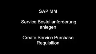 SAP MM - Create Service Purchase Requisition